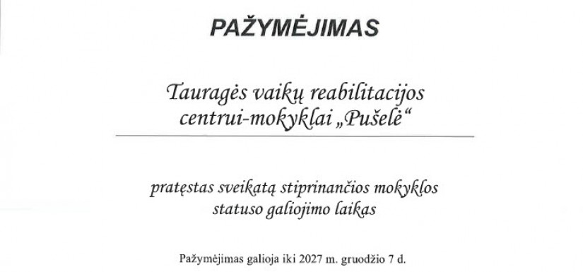 PRATĘSTAS SVEIKATĄ STIPRINANČIOS MOKYKLOS STATUSAS